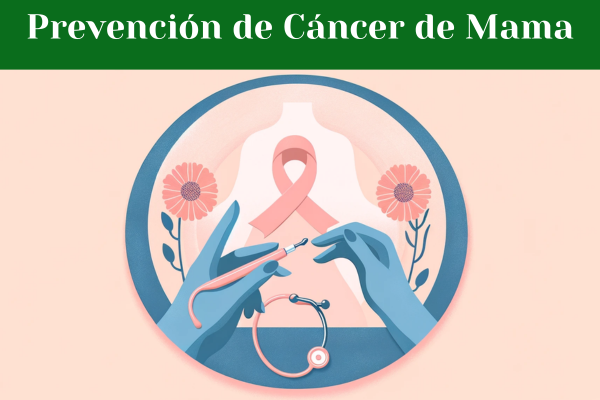 Prevención de Cáncer de Mama: Pasos Cruciales